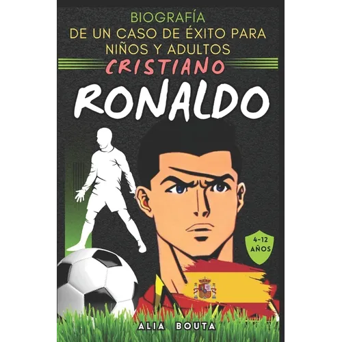 Cristiano Ronaldo: Biograf僘 de un caso de 騙ito para nis y adultos - Paperback