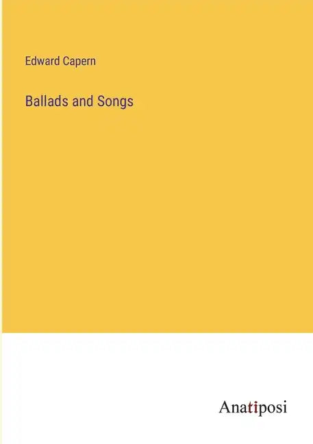 Ballads and Songs - Paperback