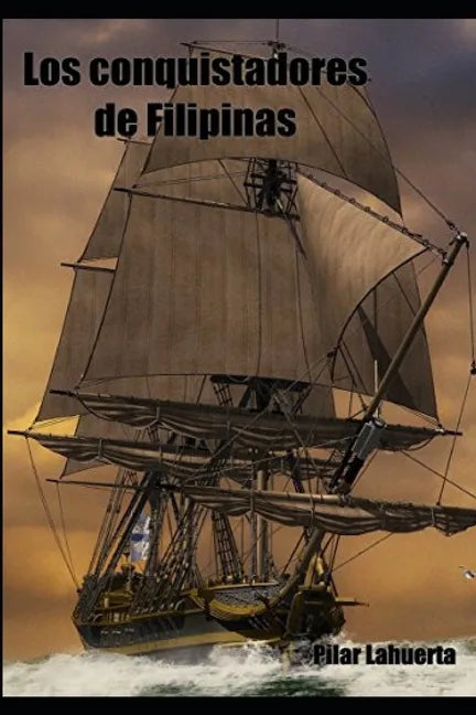 Los conquistadores de Filipinas - Paperback