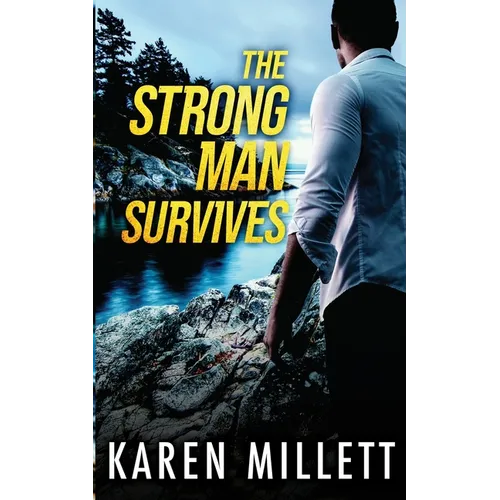 The Strong Man Survives - Paperback