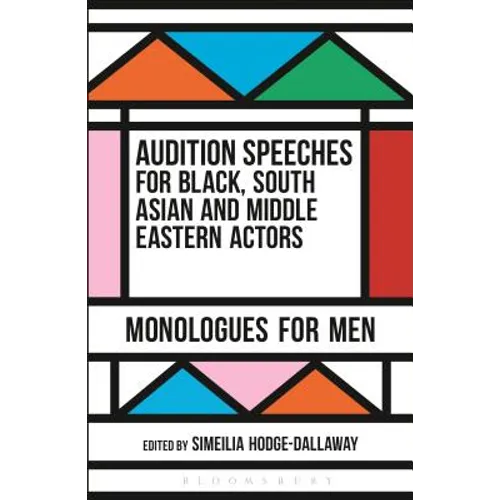 Audition Speeches for Black, South Asian and Middle Eastern Actors: Monologues for Men - Paperback
