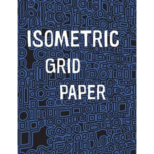 Isometric Grid Paper: 1/4