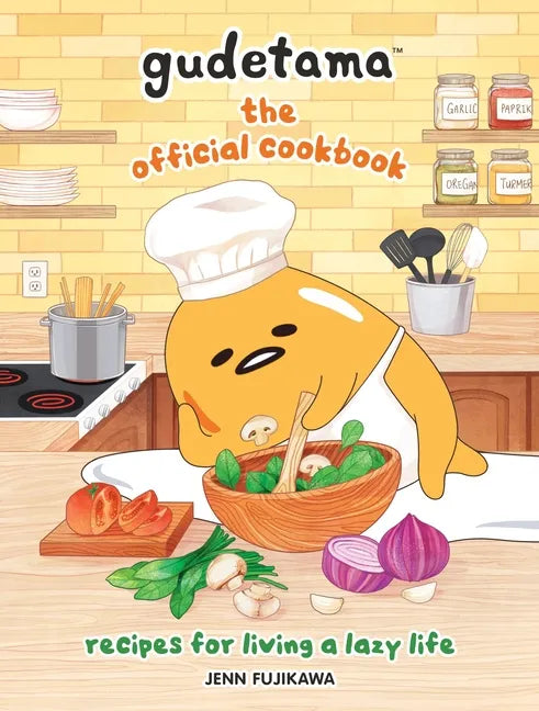 Gudetama: The Official Cookbook: Recipes for Living a Lazy Life - Hardcover