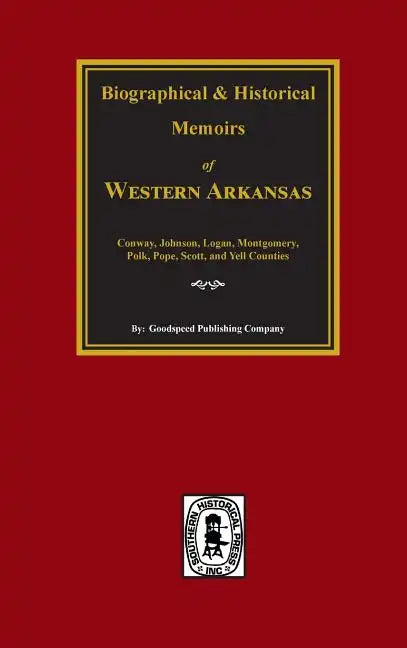 History of Western Arkansas. - Hardcover