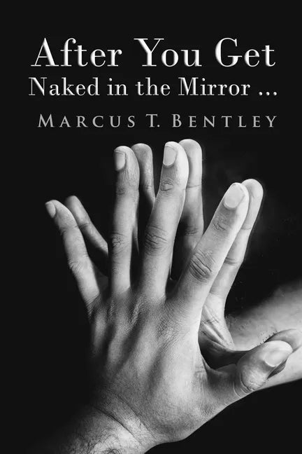 After You Get Naked in The Mirror... - Paperback