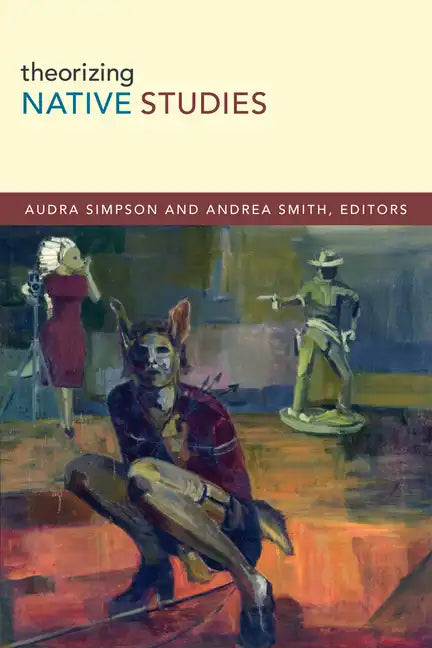 Theorizing Native Studies - Paperback