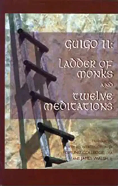 Ladder of Monks and Twelve Meditations: Volume 48 - Paperback