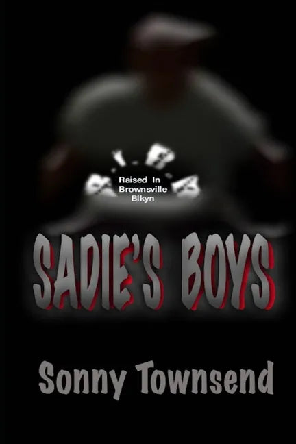 Sadie's Boys: R.I.B.B - Paperback
