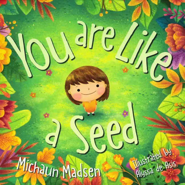 You Are Like a Seed - Hardcover