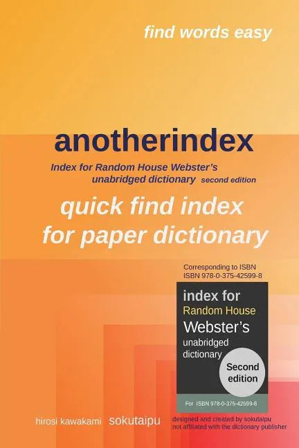 anotherindex: Index for Random House Webster's unabridged dictionary second edition - Paperback