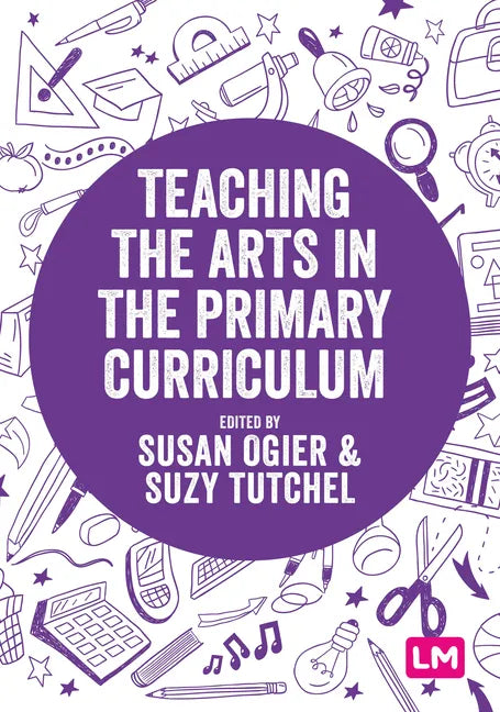 Teaching the Arts in the Primary Curriculum - Paperback