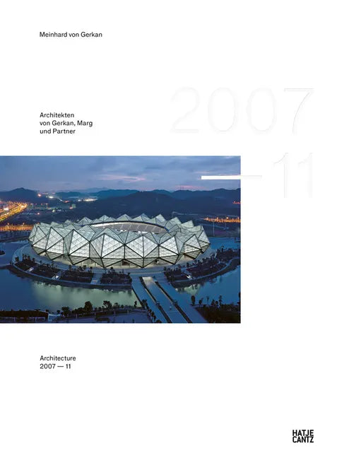 GMP × Architekten Von Gerkan, Marg Und Partner: Architecture 2007-2011, Bd. 12 - Hardcover