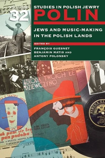 Polin: Studies in Polish Jewry Volume 32: Jews and Music-Making in the Polish Lands - Paperback
