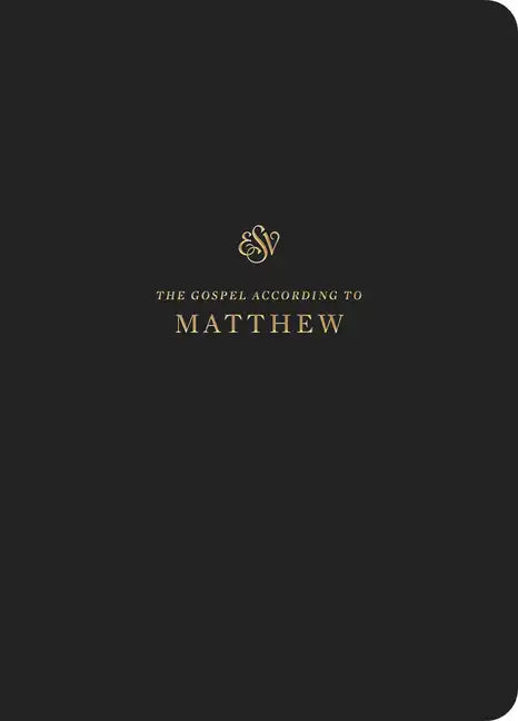 ESV Scripture Journal: Matthew (Paperback) - Paperback