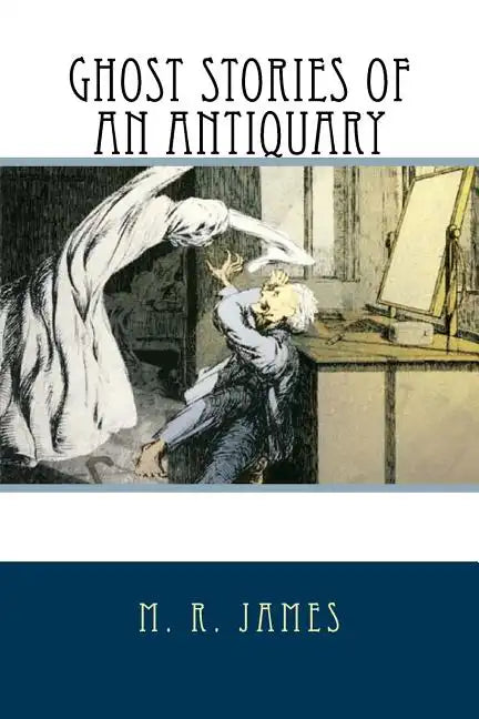 Ghost Stories of an Antiquary - Paperback
