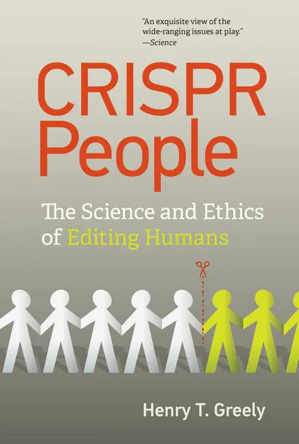 Crispr People: The Science and Ethics of Editing Humans - Paperback
