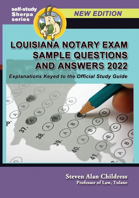 Louisiana Notary Exam Sample Questions and Answers 2022: Explanations Keyed to the Official Study Guide - Paperback