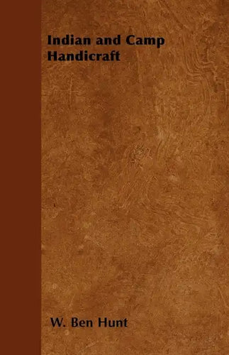 Indian and Camp Handicraft - Paperback