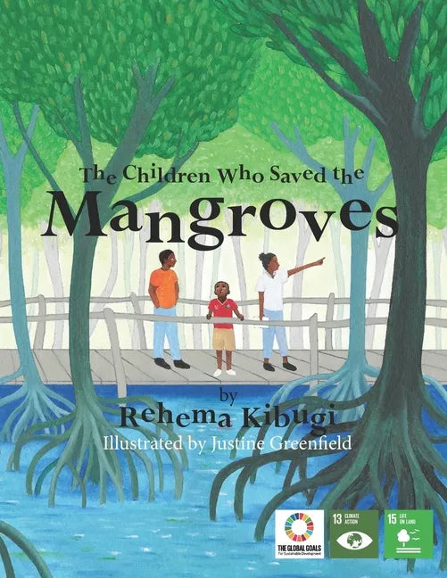 The Children Who Saved the Mangroves - Paperback