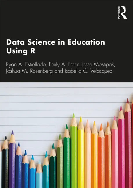 Data Science in Education Using R - Paperback