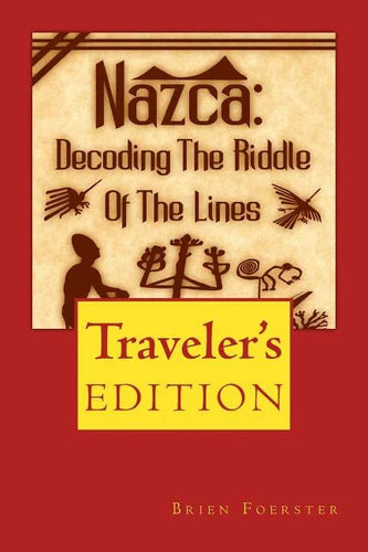 Nazca: Decoding the Riddle of the Lines - Paperback
