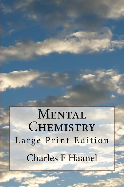 Mental Chemistry: Large Print Edition - Paperback