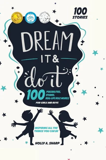 Dream It and Do It: 100 Career Role Models for Girls and Boys - Hardcover