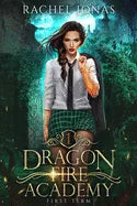 Dragon Fire Academy 1: First Term: an RH academy romance - Paperback