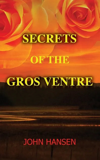 Secrets of the Gros Ventre - Paperback