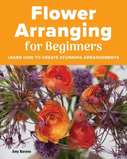 Flower Arranging for Beginners - Hardcover
