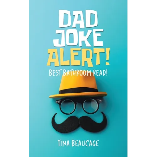 Dad Joke Alert!: Best Bathroom Read! - Paperback