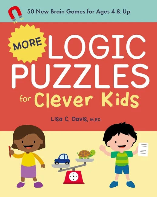 More Logic Puzzles for Clever Kids: 50 New Brain Games for Ages 4 & Up - Paperback