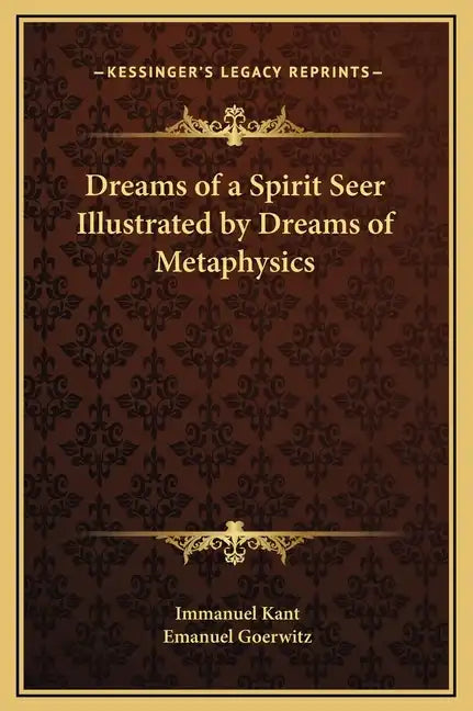 Dreams of a Spirit Seer Illustrated by Dreams of Metaphysics - Hardcover