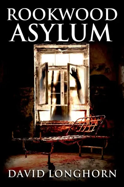 Rookwood Asylum: Supernatural Suspense with Scary & Horrifying Monsters - Paperback