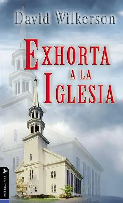 David Wilkerson Exhorta a la Iglesia - Paperback