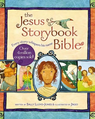 The Jesus Storybook Bible: Every Story Whispers His Name - Hardcover