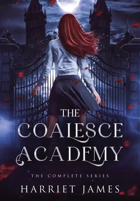 The Coalesce Academy: The Complete Series Anniversary Edition - Hardcover