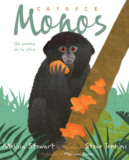 Catorce Monos (Fourteen Monkeys): Un Poema de la Selva - Hardcover