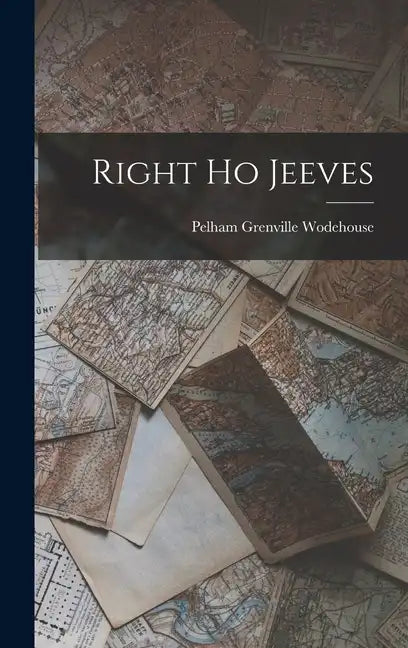 Right Ho Jeeves - Hardcover