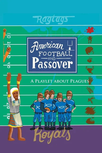 American Football & Passover: A Playlet about Plagues - Paperback