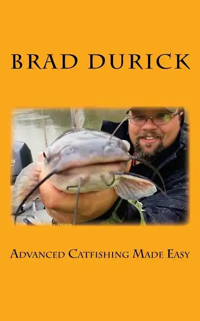Advanced Catfishing Made Easy - Paperback