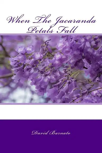 When The Jacaranda Petals Fall - Paperback