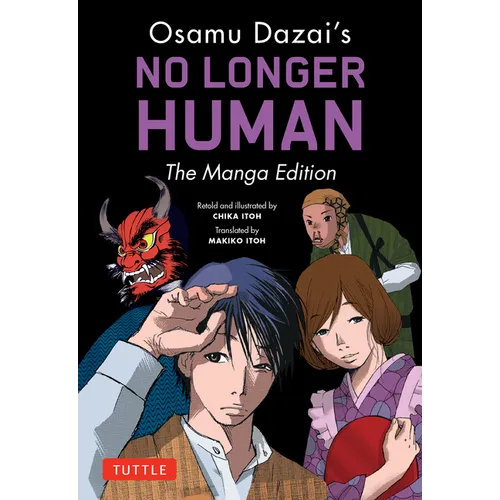 Osamu Dazai's No Longer Human: The Manga Edition - Paperback