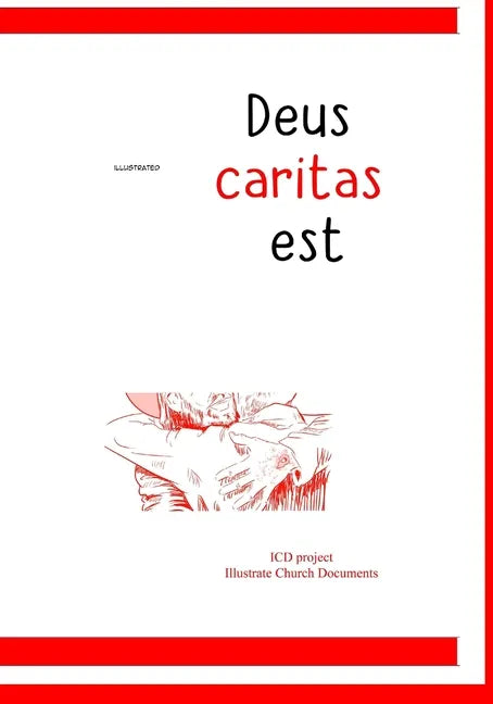 illustrated Deus caritas est: Of Christian Love - Paperback