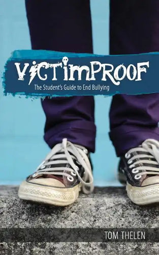 VICTIMPROOF - The Student's Guide to End Bullying: America's #1 Anti-Bullying Program - Paperback