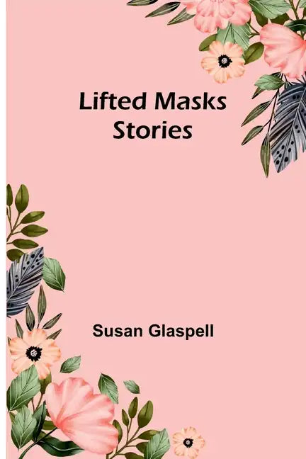 Lifted Masks; stories - Paperback