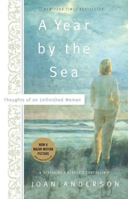 A Year by the Sea: Thoughts of an Unfinished Woman - Paperback
