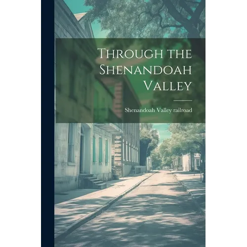 Through the Shenandoah Valley - Paperback