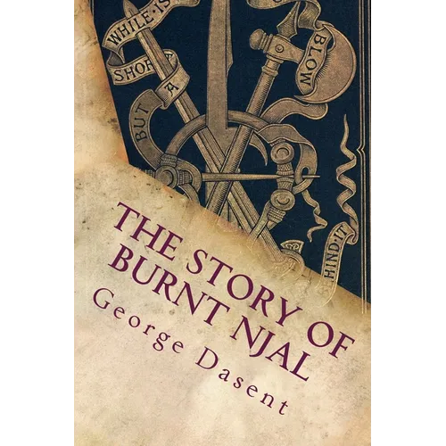 The Story of Burnt Njal: Or Njals Saga - Paperback