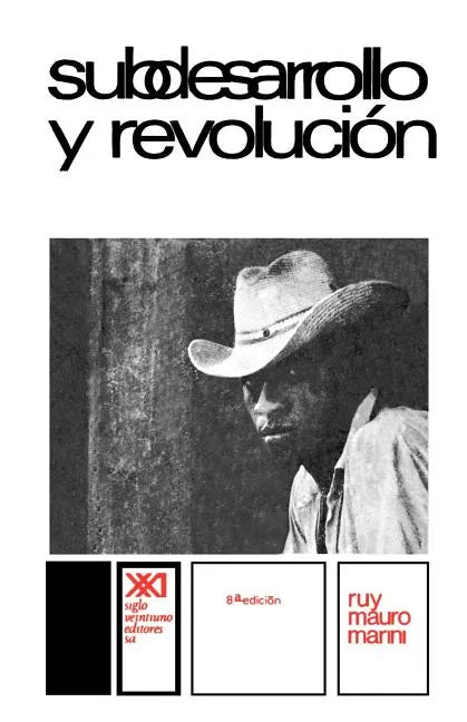 Subdesarrollo Y Revolucion - Paperback